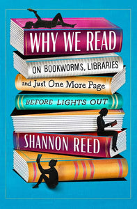 Why We Read by Shannon Reed