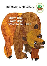 Load image into Gallery viewer, Brown Bear, Brown Bear, What Do You See? by Bill Martin Jr.