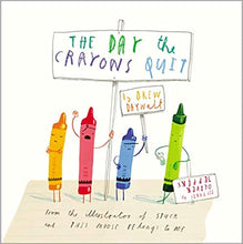 Load image into Gallery viewer, The Day The Crayons Quit by Drew Daywalt