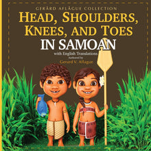 Load image into Gallery viewer, Head, Shoulders, Knees, and Toes in Sāmoan with English Translations by Gerard Aflague