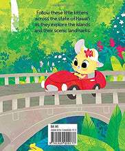 Load image into Gallery viewer, These Little Kittens in Hawaii by Catherine and John Payne