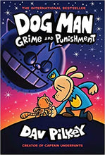 Load image into Gallery viewer, Dog Man # 9: Grime and Punishment: From the Creator of Captain Underpants by David Pilkey