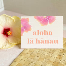 Load image into Gallery viewer, Aloha Lā Hānau - Greeting Card
