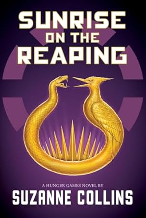 Sunrise on the Reaping by Suzanne Collins