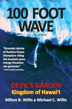 100 Foot Wave by Milton and Michael Willis