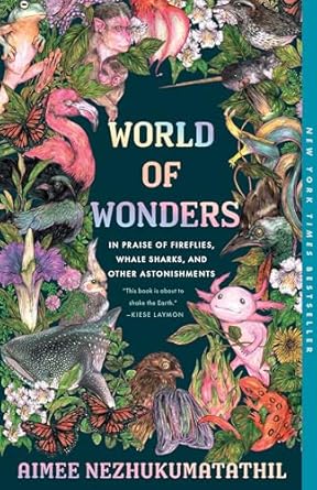 World of Wonder by Aimee Nezhukumatathil