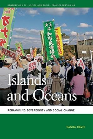 Islands and Oceans: Reimagining Sovreignty and Social Change by Sasha Davis