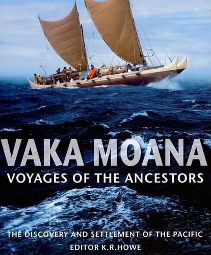 Vaka Moana, Voyages of the Ancestors: The Discovery and Settlement of the Pacific