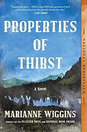 Properties of Thirst by Marianne Wiggins