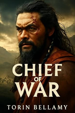 Chief of War by Torin Bellamy