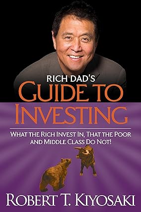 Rich Dad's Guide to Investing by Robert T. Kiyosaki