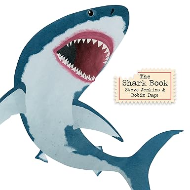 Shark Book by Steve Jenkins and Robin Page