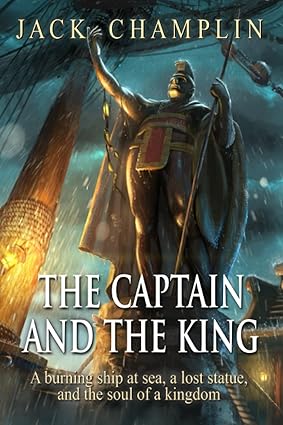 The Captain and the King by Jack Champlin