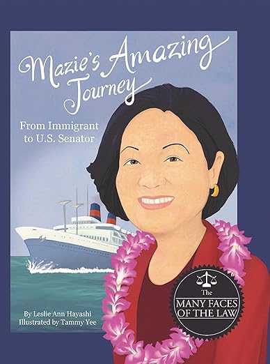 PREORDER Mazie's Amazing Journey: From Immigrant to U.S. Senator Illustrated by Tammy Yee