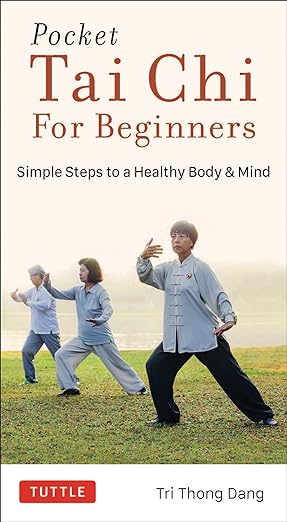 Pocket Tai Chi: Simple Steps to a Healthy Body and Mind by Tri Thong Dang