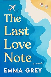 The Last Love Note by Emma Grey