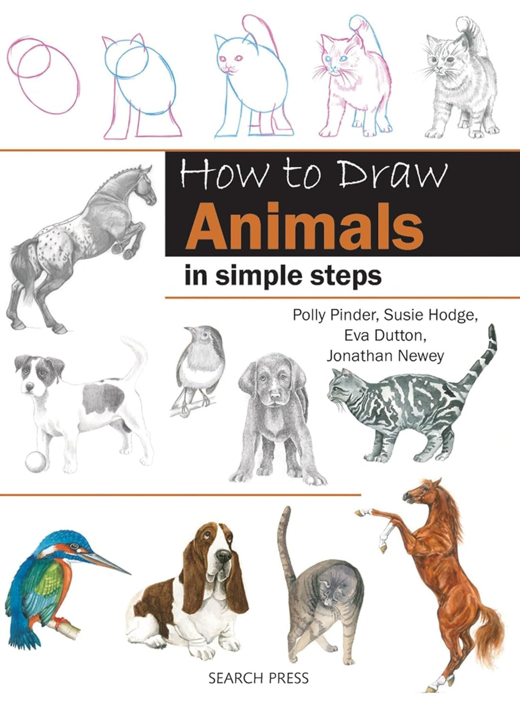How to Draw Animals in Simple Steps by Polly Pinder, Susie Hodge, Eva Dutton, and Jonathan Newey
