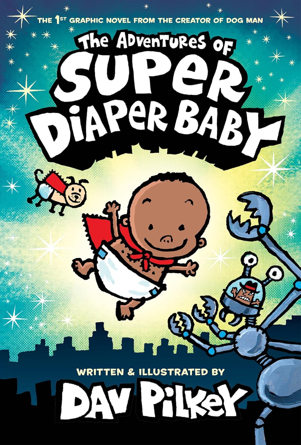The Adventure of Super Diaper Baby by Dav Pilkey