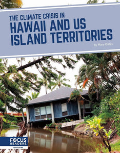 The Climate Crisis in Hawaii and US Territories by Mary Bates