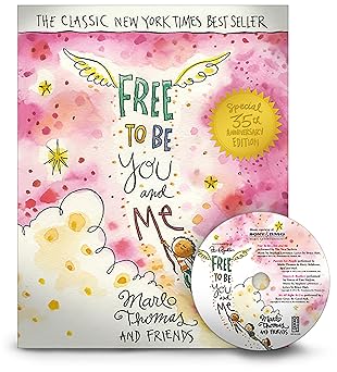 Free to Be You and Me by Marlo Thomas and Friends
