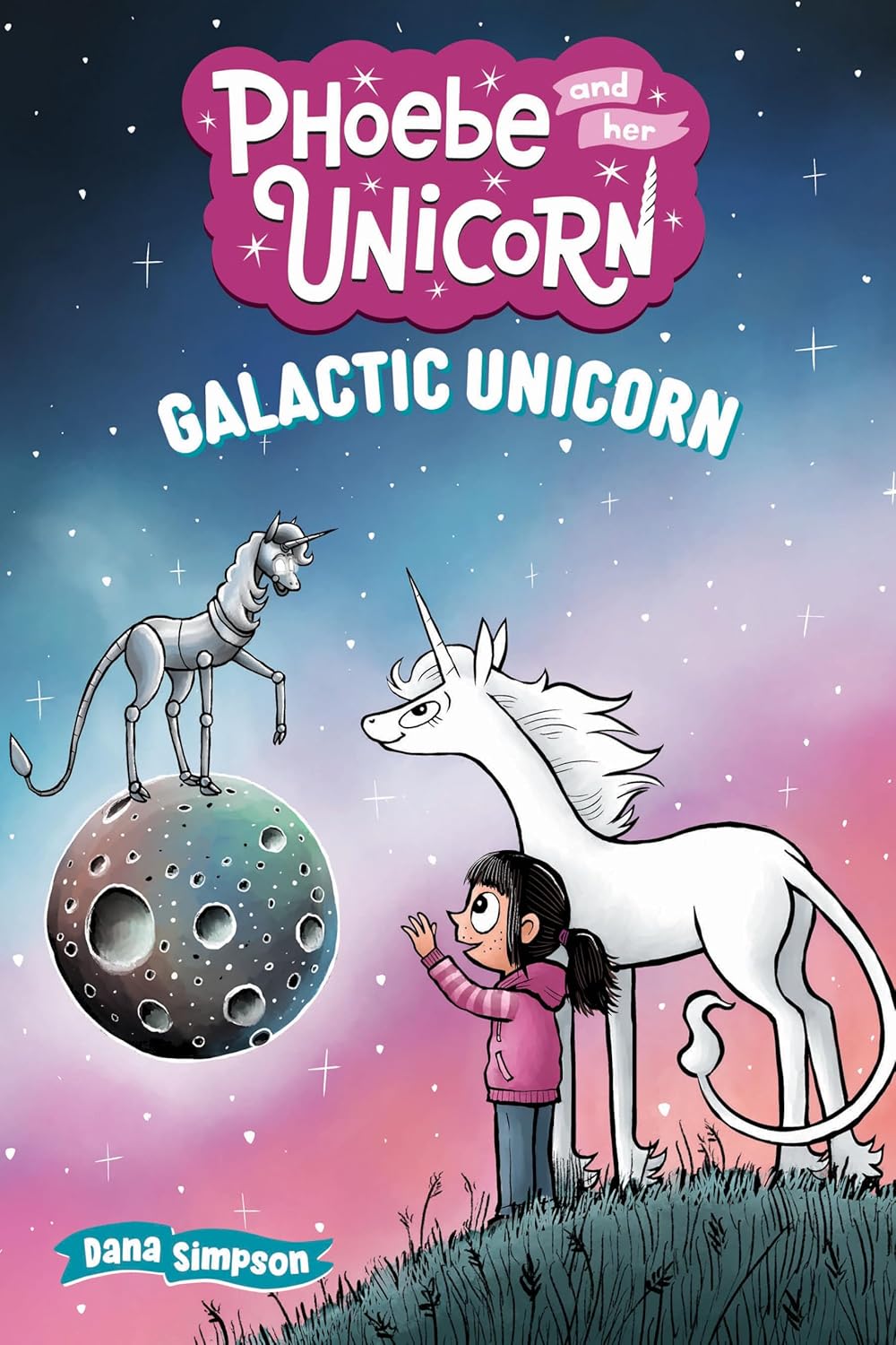 Phoebe and her Unicorn # 22 - Galactic Unicorn