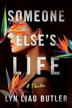 Someone Else's Life by Lyn Liao Butler