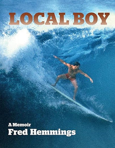 Local Boy: A Memoir by Fred Hemmings