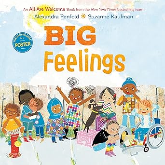 Big Feelings by Alexandra Penfold and Suzanne Kaufman