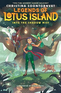 Legends of Lotus Island: Into the Shadow Mist (2) by Christina Soontonvat and Kevin Hong