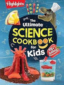 The Ultimate Science Cookbook for Kids