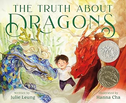 The Truth About Dragons by Julie Leung and Hanna Cha