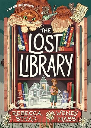 The Lost Library by Rebecca Stead and Wendy Mass