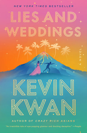 Lies and Weddings by Kevin Kwan
