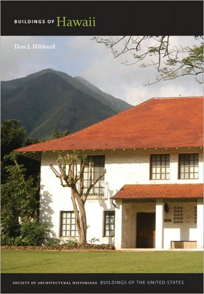 Buildings of Hawai'i by Don J. Hibbard