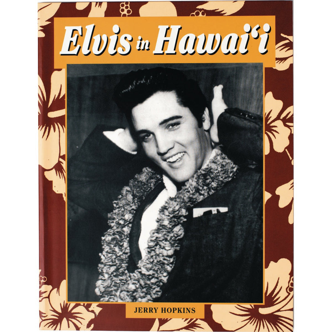 Elvis In Hawaii by Jerry Hopkins