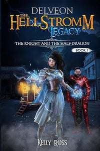 Delveon Book 1:The Knight and the Half-Dragon