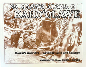 Na Manao Aloha O Kahoolawe  by Walter Ritte Jr and Richard Sawyer