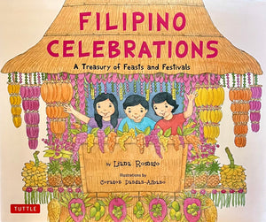 Filipino Celebrations by Liana Romulo