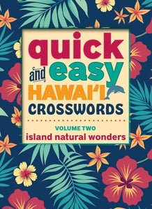 Quick and Easy Hawaii Crosswords Vol. 2