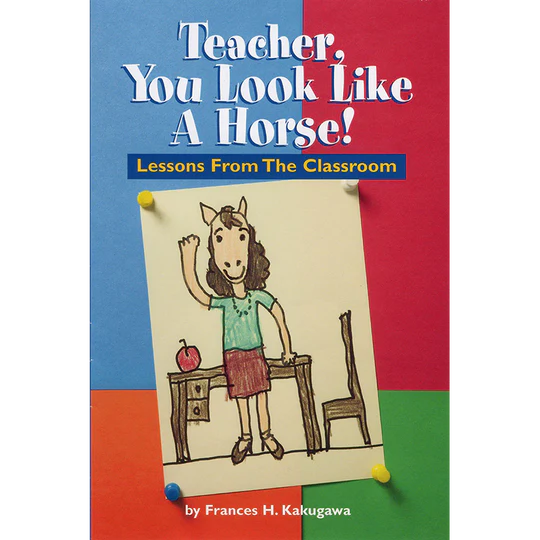 Teacher You Look Like a Horse by Kakugawa