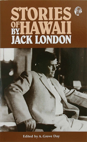 Stories of Hawaii by Jack London