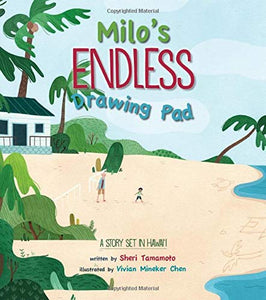 Milo's Endless Drawing Pad by Sheri Tamamoto