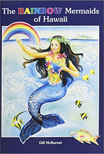Rainbow Mermaids Of Hawaii by Gill McBarnet