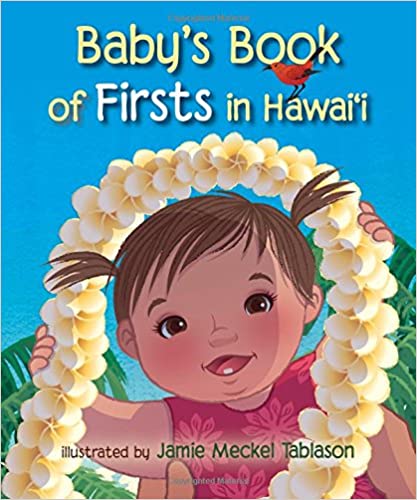 Baby's Book Of Firsts In Hawaii By BeachHouse Publishing