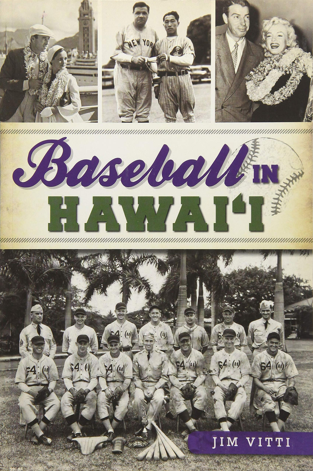 Baseball In Hawaii by Jim Vetti PAPERBACK