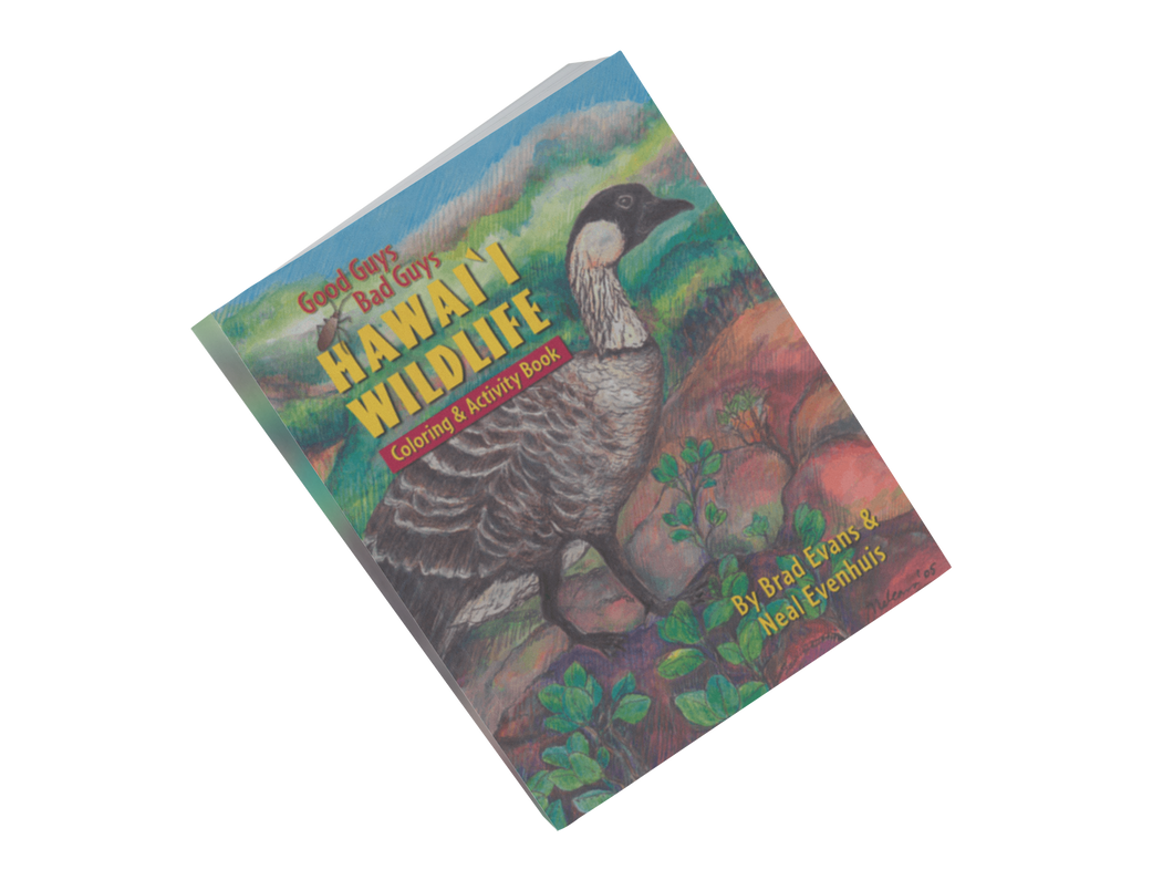 Good Guys, Bad Guys: Hawaii Wildlife Coloring and Activity Book by Brad Evans and Neal Evenhuis