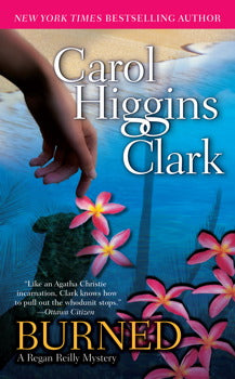 Burned By Carol Higgins Clark