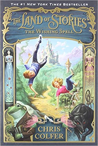 Land of Stories 1: The Wishing Spell by Chris Colfer