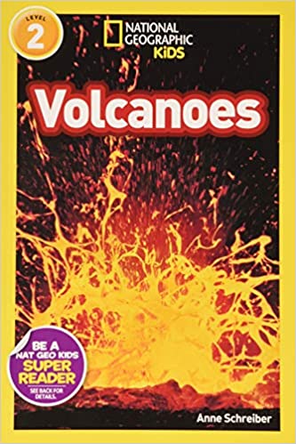 National Geographic Kids Level 2 - Volcanoes! by Anne Schreiber