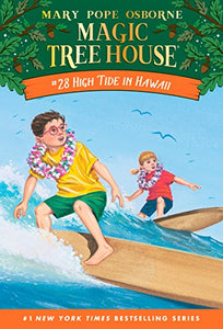 Magic Tree House Book 28: High Tide in Hawaii by Mary Pope Osborne